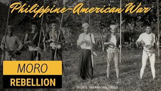 MORO Rebellion | Philippine American War