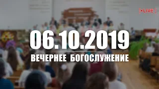 🔴 06.10.2019 Вечернее Богослужение