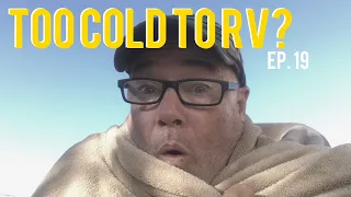 HOW COLD CAN YOU RV IN / FULL TIME RV TRAVEL