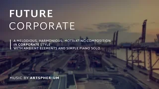 Future Corporate - Artspherium (Royalty Free | Audiojungle)