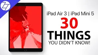 iPad Air 3 & iPad Mini 5 - 30 Things You Didn't Know!