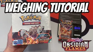 Obsidian Flames Booster Box Weighing Tutorial