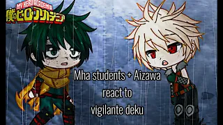 [Mha students react to season 6][viglante deku][Part 1]