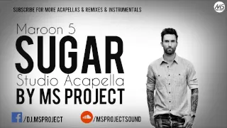 Maroon 5 - Sugar (Studio Acapella - Vocals Only) + DL