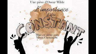 L'importance d'être constant - Théâtre du Lierre Jaune