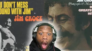 First Time Hearing Jim Croce -You Don't Mess Around with Jim REACTION