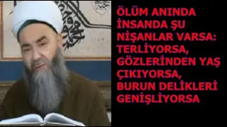 Cübbeli Ahmet Hocaefendi;ölüm anındaki bir insanda şu işaretler varsa!