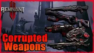 All Corrupted Weapon Differences | Remnant 2