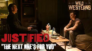 Justified | "The Next One's For You" (ft. Timothy Olyphant) | Wild Westerns