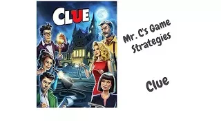 How to win at Clue! Strategies for everyone!