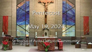 Pentecost, St Teresa of Avila Catholic Community, Carson City, NV - May 19, 2024