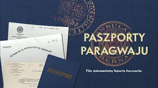 PASZPORTY PARAGWAJU - film dokumentalny