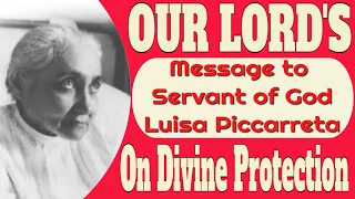 Our Lord to Servant of God Luisa Piccarreta on Divine Protection