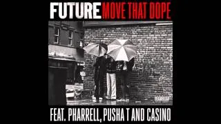 Future - 'Move That Dope' (Radio Edit) ft. Pharrell & Pusha T 'Official'