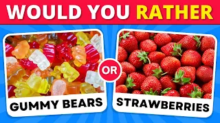 Would You Rather...? JUNK FOOD VS HEALTHY FOOD 🥑 🍟Edition