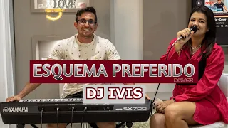 ESQUEMA PREFERIDO - Cover (DJ IVIS)