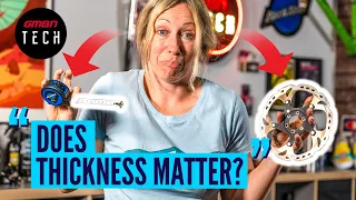 "Does MTB Disc Rotor Thickness Matter?" | #AskGMBNTech 204