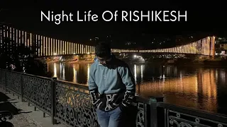 Night Life outside AIIMS RISHIKESH | Weekend AIIMS