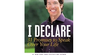 I DECLARE, 31 Promises To Speak Over Your Life. by Joel Oosteen