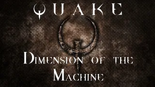Quake Dimension of the Machine NIGHTMARE Walkthrough (Remastered | All Secrets | Longplay)