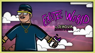 Exotic👑 x Valka | Jehova (Cover Audio) | Exotic World