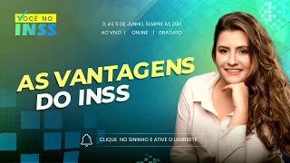 As vantagens do INSS