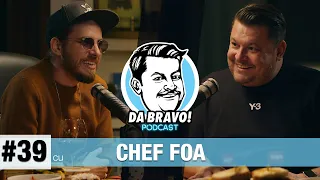 DA BRAVO! Podcast #39 cu Chef FOA