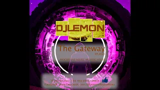 DJLemon - The Gateway - 07.2023 • Progressive House • Melodic House • DJ Mix