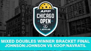 2022 APP Chicago Pickleball Open WBF Pro Mixed Doubles: Johnson/Johnson vs Koop/Navratil