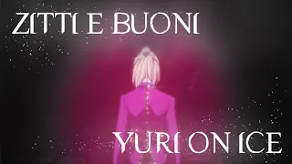 [Yuri!! On Ice X Måneskin] ZITTI E BUONI AMV