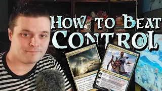 HOW TO BEAT CONTROL DECKS | Magic: The Gathering