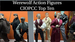 Werewolf action figures - CIOPCC Top Ten