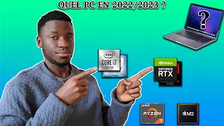 COMMENT CHOISIR SON PC EN 2022/2023 ??