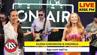 ELENA GHEORGHE & MANDINGA - Asa cum esti tu (LIVE @ KISS FM)