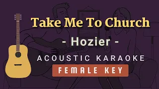 Take Me To Church – Hozier [Acoustic Karaoke | Female Key]