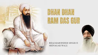 Dhan Dhan Ram Das Gur Bhai Harjinder Singh Ji