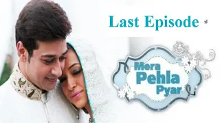 Mera Pehla Pyar Last Episode Pakistani TV Drama