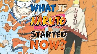 If Naruto Started Today...