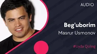 Masrur Usmonov - Beg'uborim (Official music) #UydaQoling