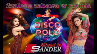 Szalona zabawa w rytmie Disco Polo ((Mixed by $@nD3R))