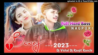 5G style 😜 Full Hard Bass Nagpuri Dj Song 2023 // New Nagpuri Bewafa Dj Song // Dj Nagpuri Song 2023