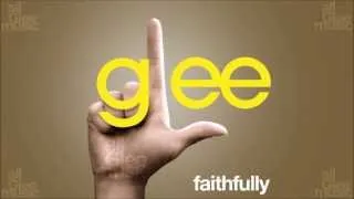 Faithfully | Glee [HD FULL STUDIO]