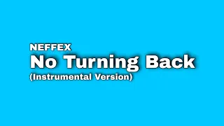 NEFFEX - No Turning Back 👊 [Official Instrumental]