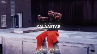 KALAASTAR - Yo Yo Honey Singh [ Perfectly Slowed + Reverb]