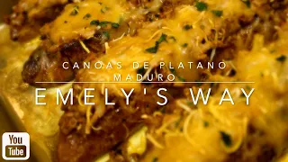 How to make Canoas De plátano Maduro | Emely’s Way
