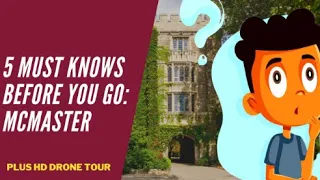 McMASTER UNIVERSITY : 5  MUST KNOWS BEFORE ACCEPTING AN ADMISSIONS OFFER & GOING TO McMASTER