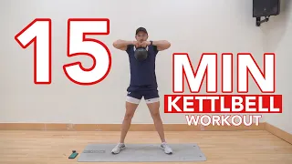 15 MIN| Ultimate FULL Body Kettlebell At Home Workout (Single Kettlebell)