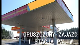 Opuszczony Zajazd i Stacja Paliw