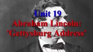 Abraham Lincoln Gettysburg Address  Unit 19 | Learn English via Listening Level 5