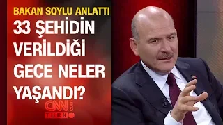 Bakan Süleyman Soylu, İdlib'de 33 askerin şehit olduğu gece yaşananları anlattı